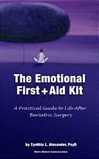 The Emotional First Aid Kit (Paperback, 1st)