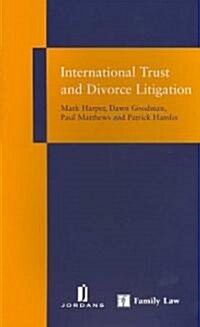 International Trust And Divorce Litigation (Paperback)