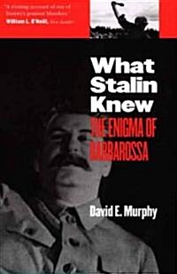 What Stalin Knew: The Enigma of Barbarossa (Paperback)