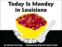 Today Is Monday in Louisiana (Hardcover)