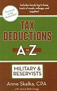 Tax Deductions A to Z for Military & Reservists (Paperback)