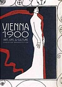 Vienna 1900: Art, Life & Culture (Hardcover)