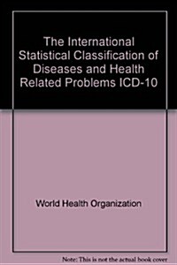 The International Statistical Classification of Diseases and Health Related Problems ICD-10 (Other)