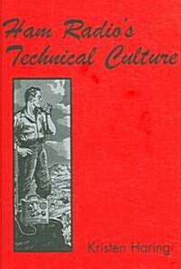 Ham Radios Technical Culture (Hardcover)