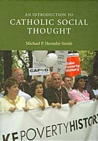 An Introduction to Catholic Social Thought (Paperback)