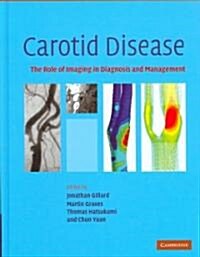 Carotid Disease : The Role of Imaging in Diagnosis and Management (Hardcover)