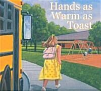 Hands As Warm As Toast (Hardcover)