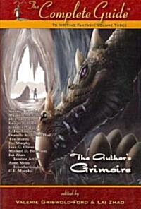 The Complete Guide to Writing Fantasy: Volume 3 (the Authors Grimoire) (Paperback)