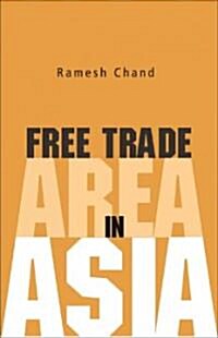 Free Trade Area in Asia (Hardcover)