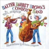Baxter Barret Brown's cowboy band