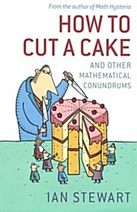 How to Cut a Cake : And Other Mathematical Conundrums (Paperback)