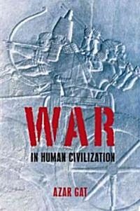War in Human Civilization (Hardcover)