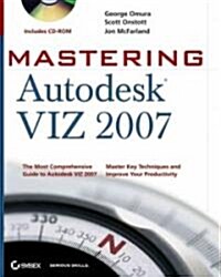 Mastering Autodesk Viz 2007 (Paperback, CD-ROM)