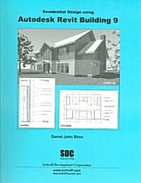 Residential Design Using Autodesk Revit Building 9 (Paperback)
