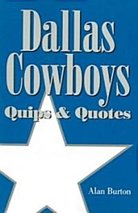 Dallas Cowboys: Quips & Quotes (Paperback)