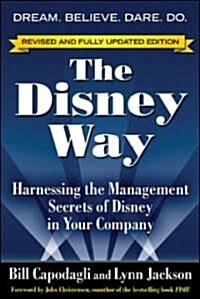 The Disney Way: Harnessing the Management Secrets of Disney in Your Company (Paperback, Revised and Upd)