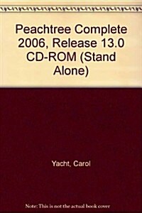 Peachtree Complete 2006, Release 13.0 Stand Alone (CD-ROM, 10th)