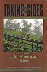 Taking Sides: Clashing Views on Latin American Issues (Paperback)