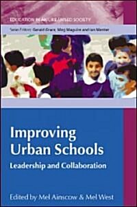 Improving Urban Schools : Leadership and Collaboration (Hardcover)