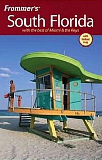 Frommers South Florida : With the Best of Miami and the Keys (Paperback, 5 Rev ed)