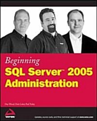 Beginning SQL Server 2005 Administration (Paperback)