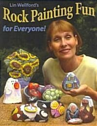 Rock Painting Fun for Everyone! (Paperback, 1st)