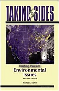 Taking Sides Clashing Views on Environmental Issues (Paperback, 12th)