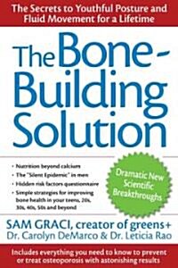 The Bone-building Solution (Paperback, 1st)