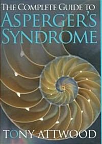 The Complete Guide to Aspergers Syndrome (Hardcover)