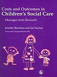 Costs and Outcomes in Childrens Social Care : Messages from Research (Paperback)
