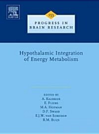 Hypothalamic Integration of Energy Metabolism (Hardcover)