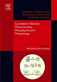 Cyclodextrin Materials Photochemistry, Photophysics and Photobiology (Hardcover)