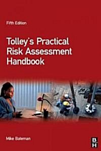 Tolleys Practical Risk Assessment Handbook (Paperback, 5 ed)
