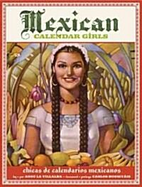 Mexican Calendar Girls/ Chicas De Calendarios Mexicanos (Paperback)