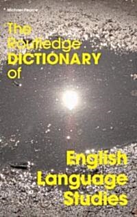 The Routledge Dictionary of English Language Studies (Paperback)