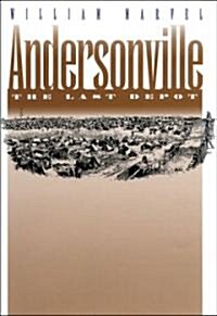 Andersonville: The Last Depot (Paperback)