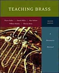 Teaching Brass: A Resource Manual (Spiral, 2)