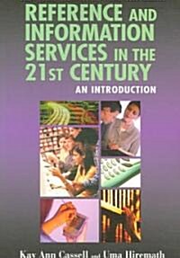 Reference And Information Services in the 21st Century (Paperback)