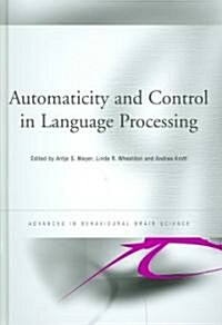 Automaticity and Control in Language Processing (Hardcover)