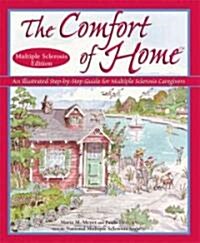 The Comfort of Home: Multiple Sclerosis Edition (Paperback, 1st)