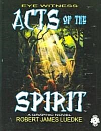 Acts of the Spirit (Paperback)