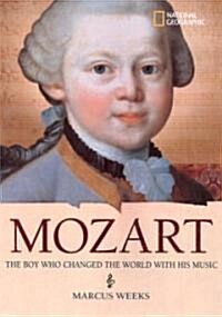Mozart: The Boy Who Changed the World with His Music (Library Binding)