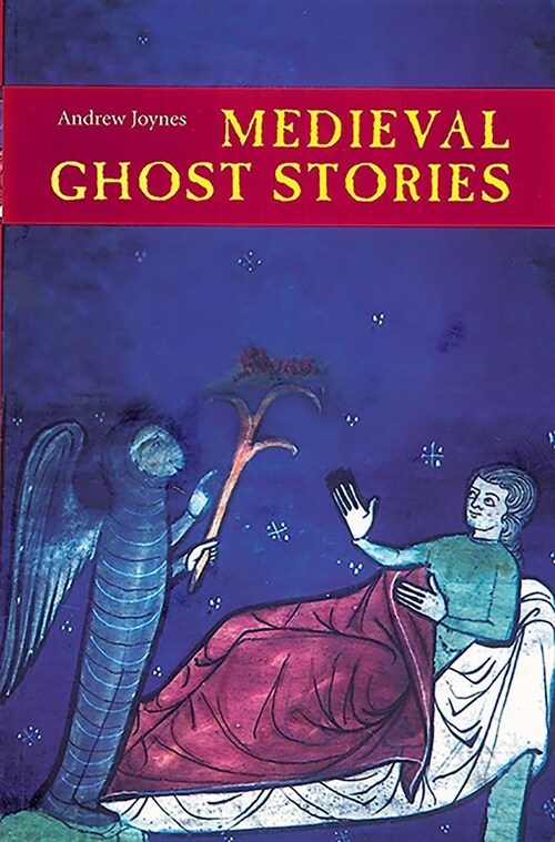 Medieval Ghost Stories : An Anthology of Miracles, Marvels and Prodigies (Paperback)