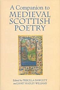 A Companion to Medieval Scottish Poetry (Hardcover)