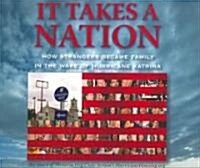 It Takes a Nation: How Strangers Became Family in the Wake of Hurricane Katrina (Paperback)