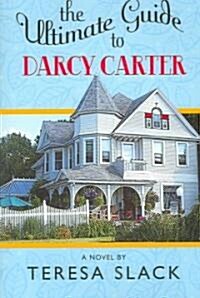 The Ultimate Guide to Darcy Carter (Paperback)