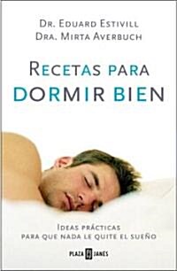 Recetas Para Dormir Bien / Prescriptions to Sleep Well (Hardcover)