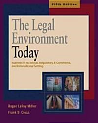 The Legal Environment Today (Hardcover, 5th, PCK)