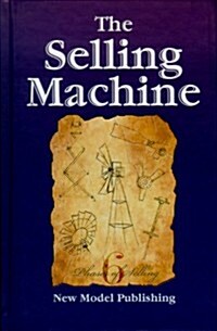 The Selling Machine (Hardcover)