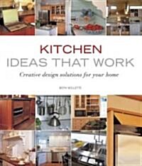 [중고] Kitchen Ideas That Work: Creative Design Solutions for Your Home (Paperback)